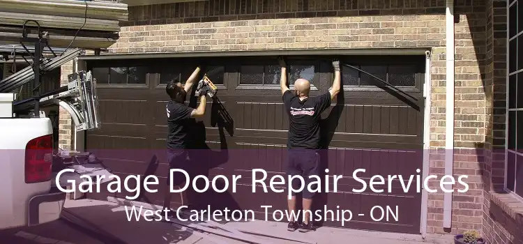 Garage Door Repair Services West Carleton Township - ON