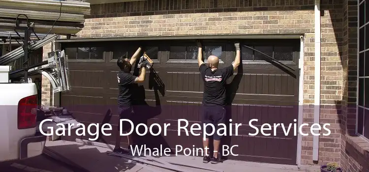 Garage Door Repair Services Whale Point - BC