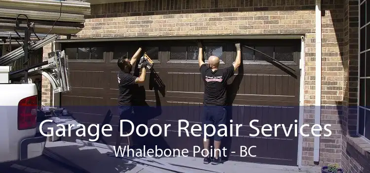 Garage Door Repair Services Whalebone Point - BC