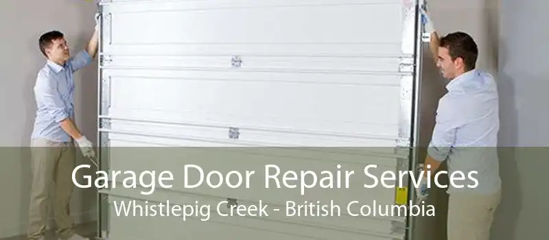 Garage Door Repair Services Whistlepig Creek - British Columbia