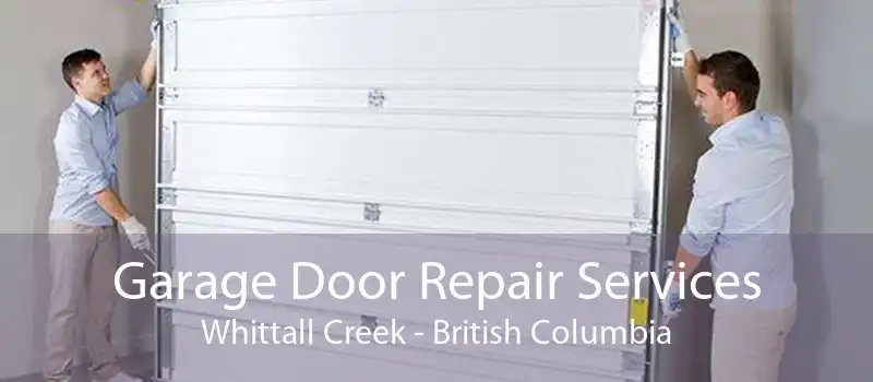 Garage Door Repair Services Whittall Creek - British Columbia