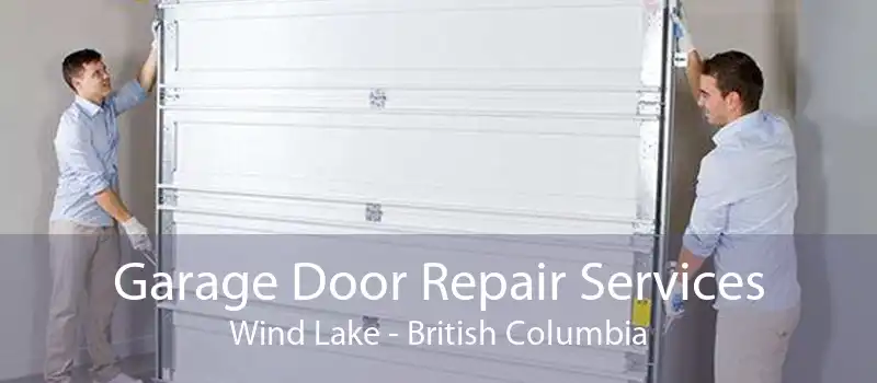 Garage Door Repair Services Wind Lake - British Columbia