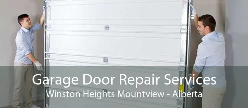 Garage Door Repair Services Winston Heights Mountview - Alberta