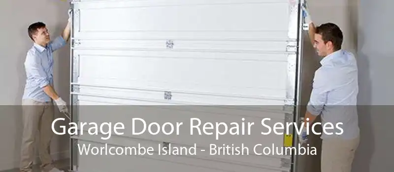 Garage Door Repair Services Worlcombe Island - British Columbia