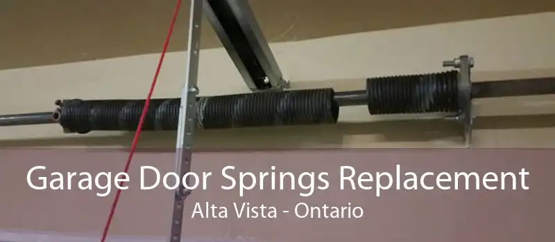 Garage Door Springs Replacement Alta Vista - Ontario