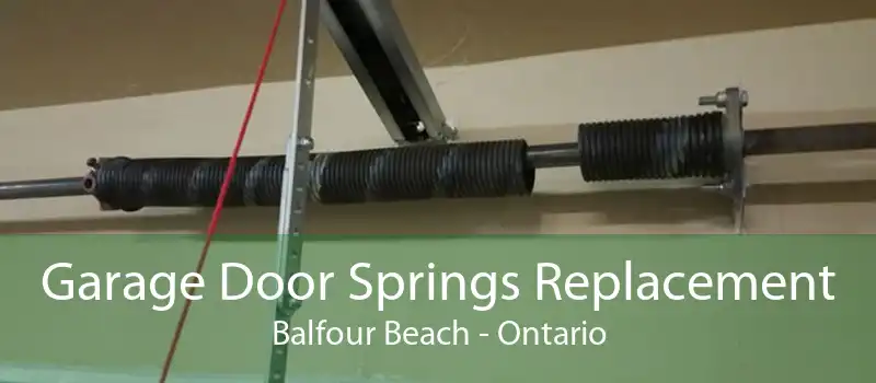 Garage Door Springs Replacement Balfour Beach - Ontario
