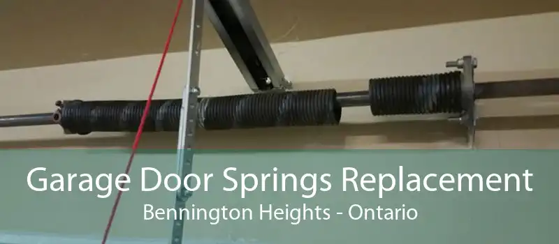 Garage Door Springs Replacement Bennington Heights - Ontario
