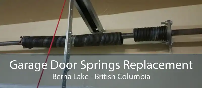 Garage Door Springs Replacement Berna Lake - British Columbia