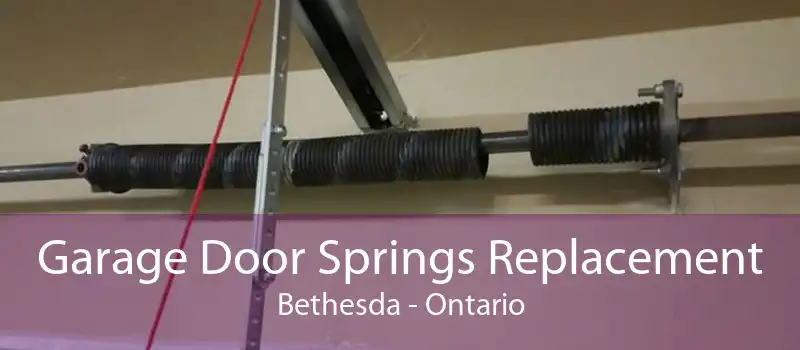 Garage Door Springs Replacement Bethesda - Ontario