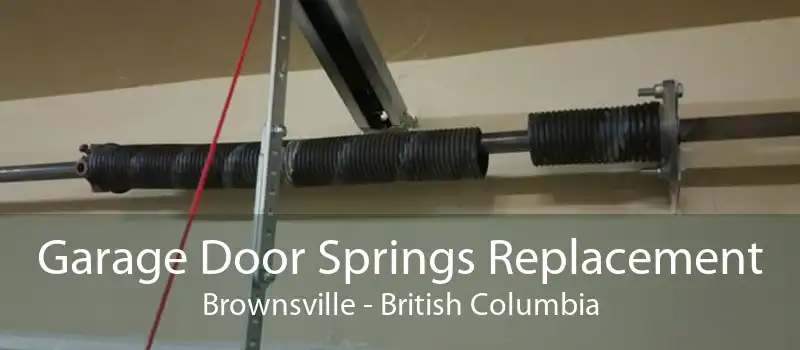Garage Door Springs Replacement Brownsville - British Columbia
