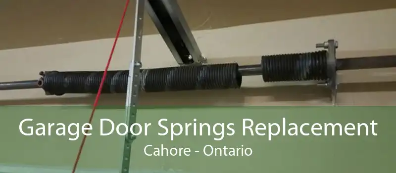 Garage Door Springs Replacement Cahore - Ontario