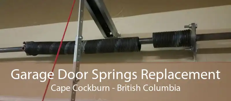 Garage Door Springs Replacement Cape Cockburn - British Columbia
