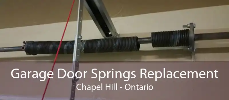 Garage Door Springs Replacement Chapel Hill - Ontario