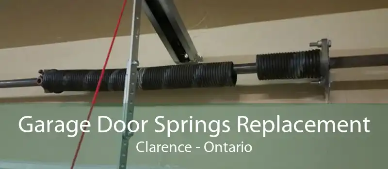 Garage Door Springs Replacement Clarence - Ontario