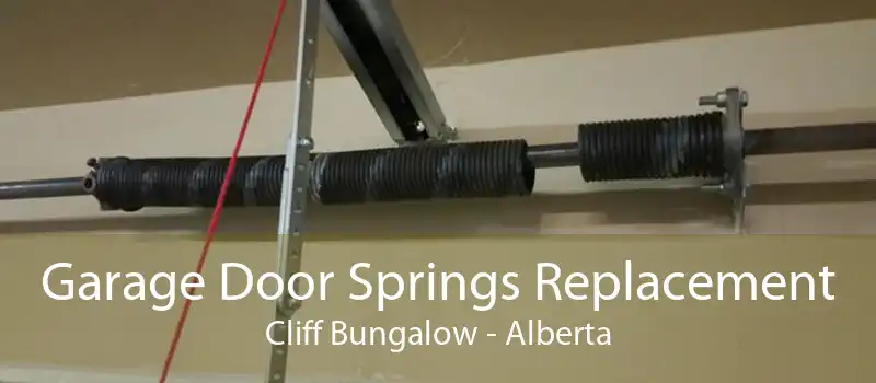 Garage Door Springs Replacement Cliff Bungalow - Alberta