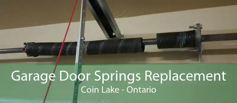Garage Door Springs Replacement Coin Lake - Ontario