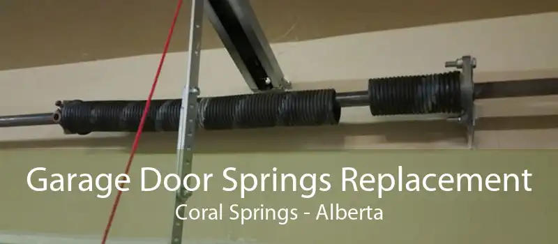 Garage Door Springs Replacement Coral Springs - Alberta