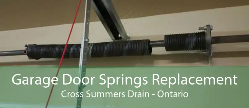 Garage Door Springs Replacement Cross Summers Drain - Ontario