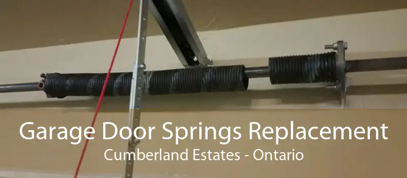 Garage Door Springs Replacement Cumberland Estates - Ontario