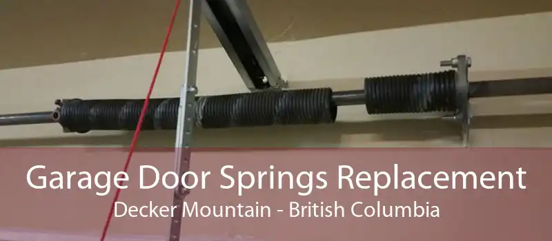 Garage Door Springs Replacement Decker Mountain - British Columbia