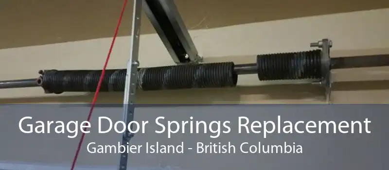 Garage Door Springs Replacement Gambier Island - British Columbia
