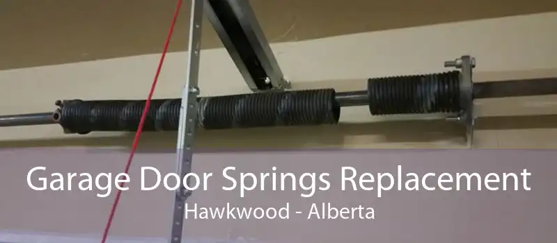 Garage Door Springs Replacement Hawkwood - Alberta
