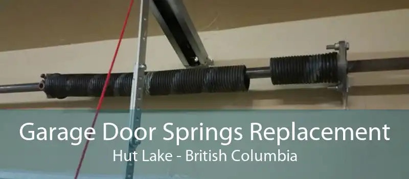 Garage Door Springs Replacement Hut Lake - British Columbia