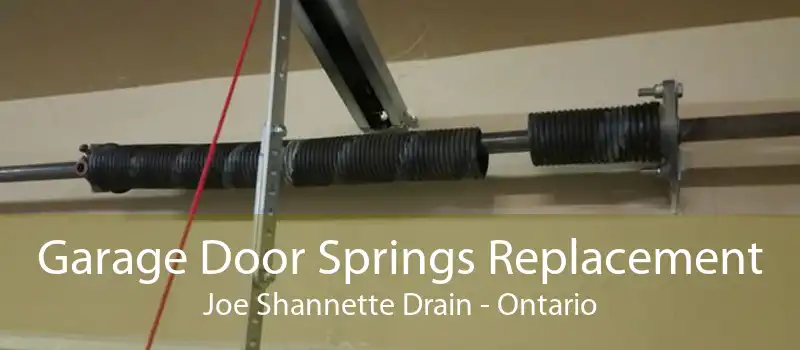 Garage Door Springs Replacement Joe Shannette Drain - Ontario