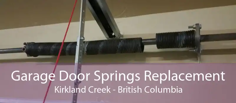 Garage Door Springs Replacement Kirkland Creek - British Columbia