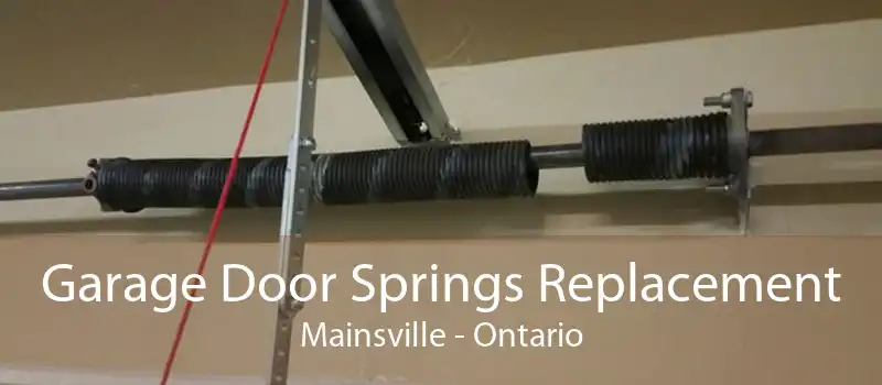 Garage Door Springs Replacement Mainsville - Ontario
