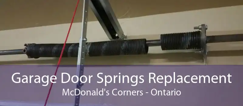 Garage Door Springs Replacement McDonald's Corners - Ontario