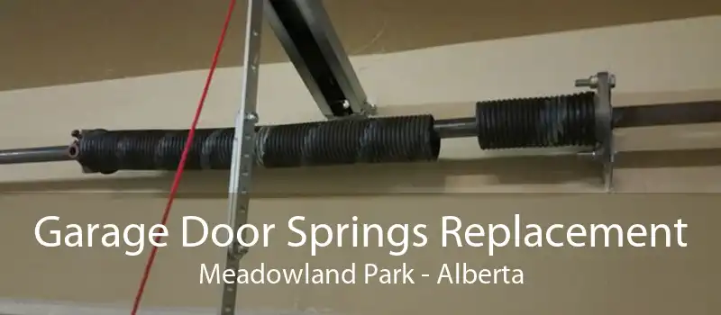 Garage Door Springs Replacement Meadowland Park - Alberta