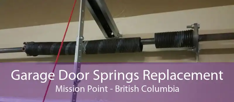 Garage Door Springs Replacement Mission Point - British Columbia