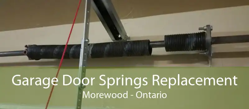 Garage Door Springs Replacement Morewood - Ontario
