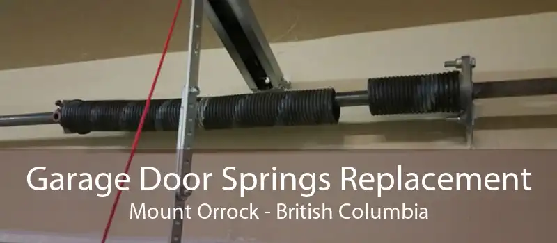Garage Door Springs Replacement Mount Orrock - British Columbia