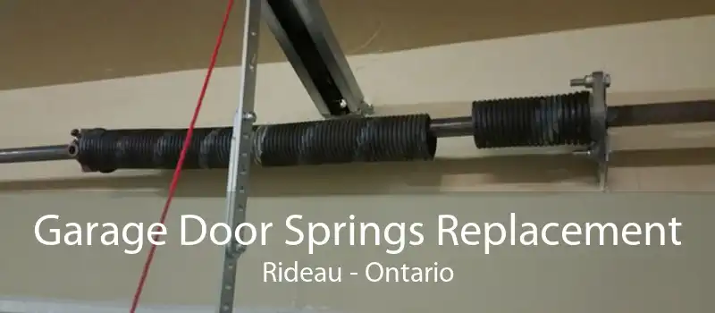 Garage Door Springs Replacement Rideau - Ontario