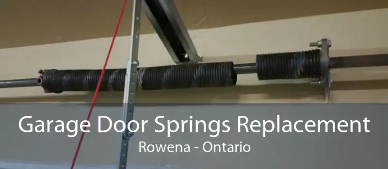 Garage Door Springs Replacement Rowena - Ontario