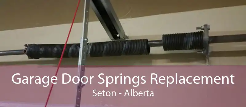 Garage Door Springs Replacement Seton - Alberta