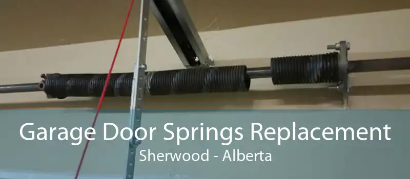 Garage Door Springs Replacement Sherwood - Alberta