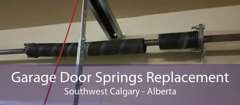 Garage Door Springs Replacement Southwest Calgary - Alberta