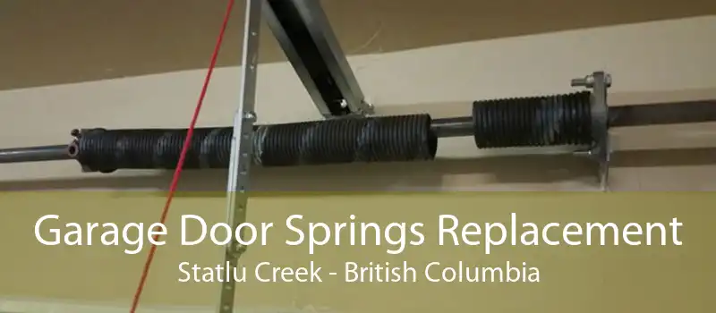 Garage Door Springs Replacement Statlu Creek - British Columbia