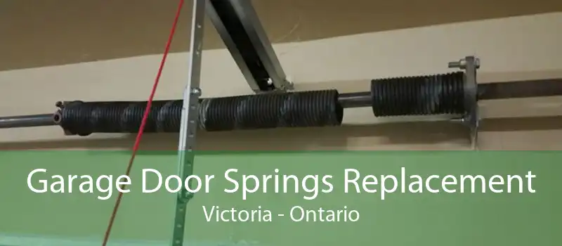Garage Door Springs Replacement Victoria - Ontario