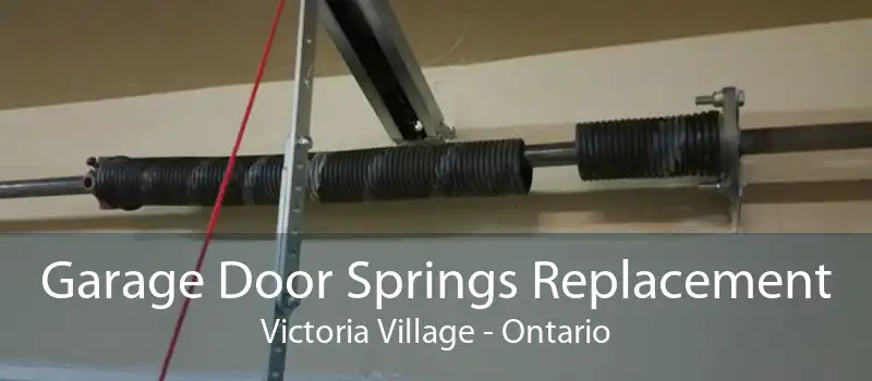 Garage Door Springs Replacement Victoria Village - Ontario
