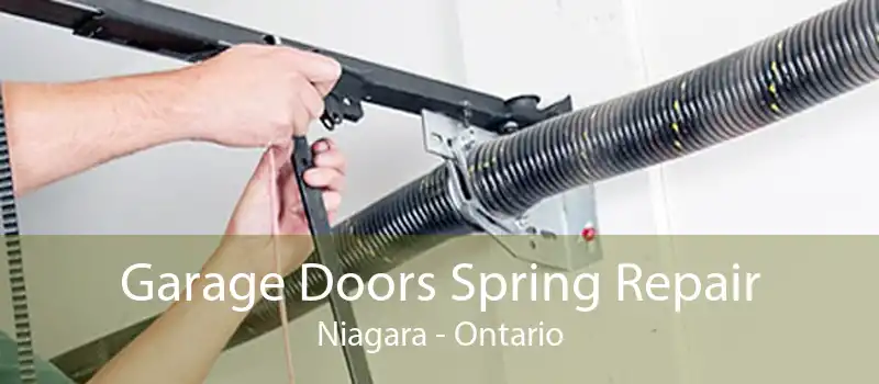 Garage Doors Spring Repair Niagara - Ontario
