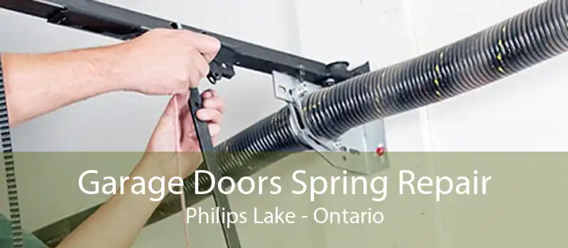 Garage Doors Spring Repair Philips Lake - Ontario