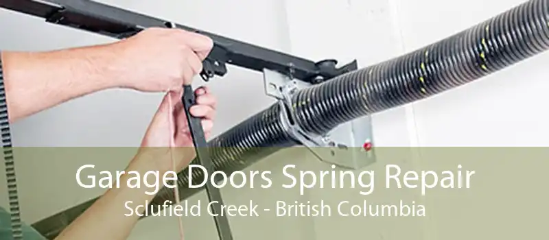 Garage Doors Spring Repair Sclufield Creek - British Columbia