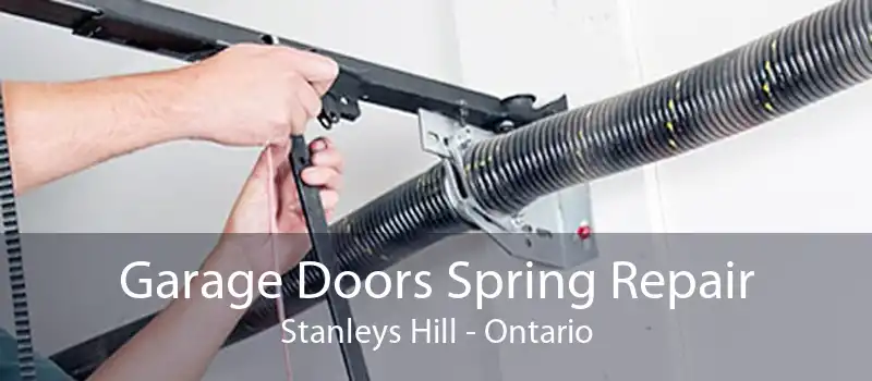 Garage Doors Spring Repair Stanleys Hill - Ontario