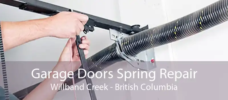 Garage Doors Spring Repair Willband Creek - British Columbia